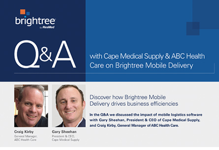 Q&A with Cape Medical Supply and ABC Health Care on Brightree Mobile Delivery